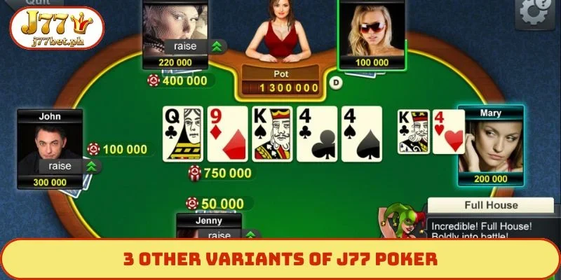 3 other variants of J77 Poker