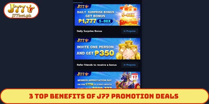 3 top benefits of J77 promotion deals