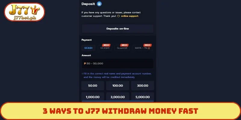 3 ways to J77 withdraw money fast