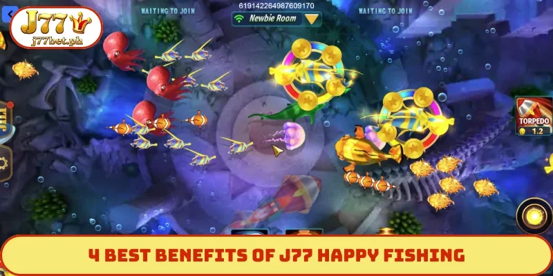 4 best benefits of J77 Happy Fishing