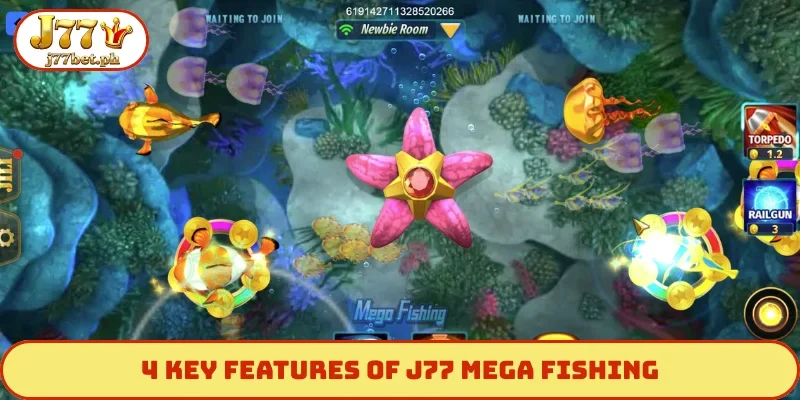 4 key features of J77 Mega Fishing