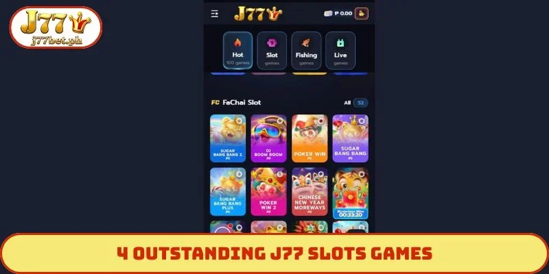4 outstanding J77 slots games