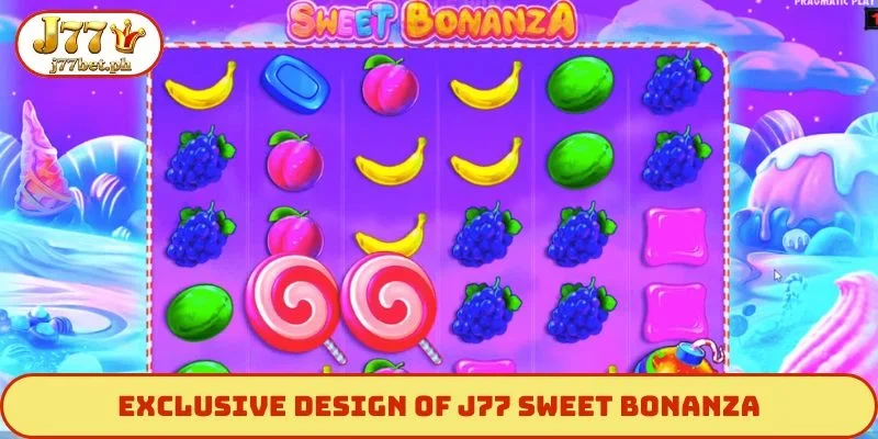 Exclusive design of J77 Sweet Bonanza