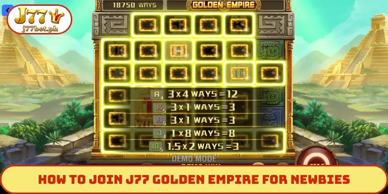 How to join J77 Golden Empire for newbies