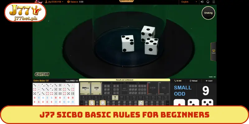 J77 Sicbo basic rules for beginners
