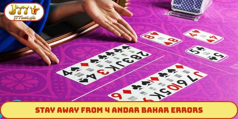 Stay away from 4 Andar Bahar errors