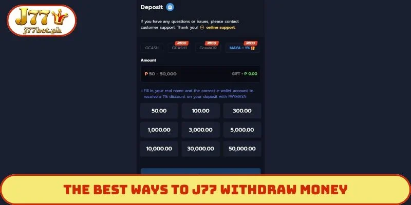 The best ways to J77 withdraw money
