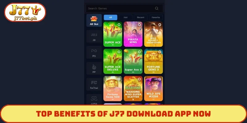 Top advantages of J77 download app now